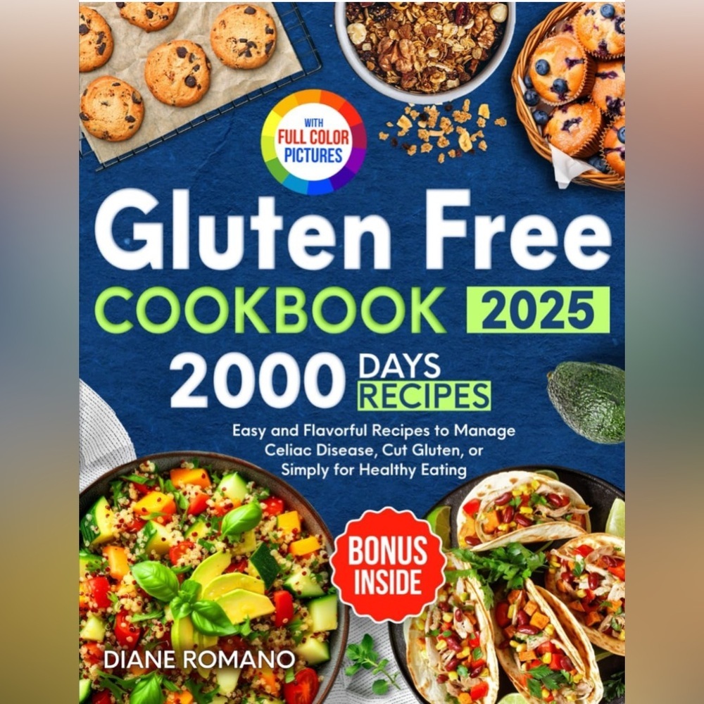 Gluten Free Cookbook 2025 2000 Days Recipes